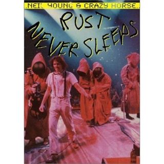 Neil Young - Rust Never Sleeps